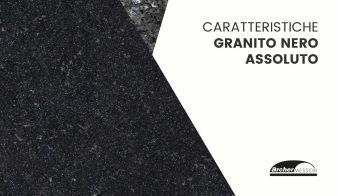 le caratteristiche del granito nero assoluto